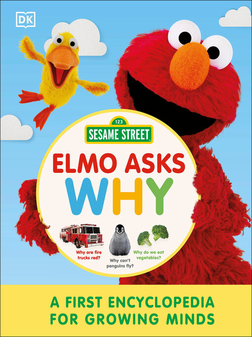 Title details for Sesame Street Elmo Asks Why? by DK - Wait list